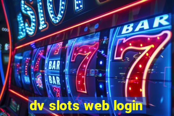 dv slots web login